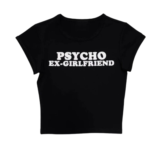 Psycho EX Girlfriend Baby Tee
